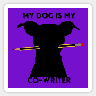 My Dog is My Co-Writer Sticker